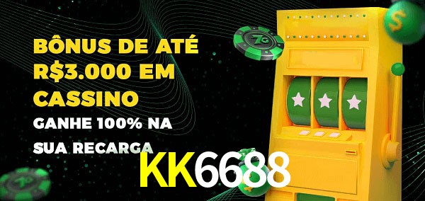 KK6688 melhor bônus de depósito